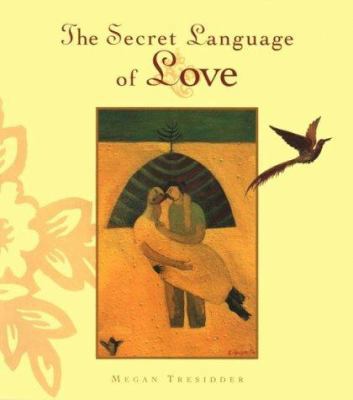 The Secret Language of Love 0811814335 Book Cover