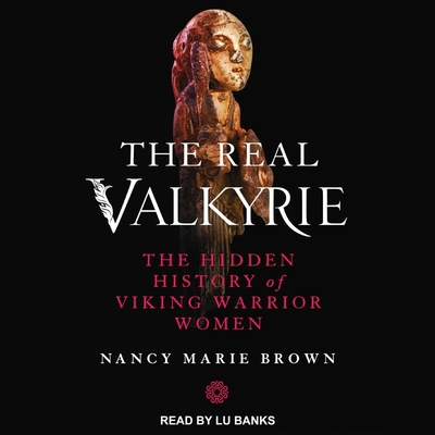 The Real Valkyrie: The Hidden History of Viking... B0B3BHRQ92 Book Cover