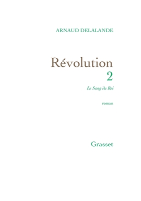 Le Sang Du Roi: Révolution 2 [French] 2246858518 Book Cover