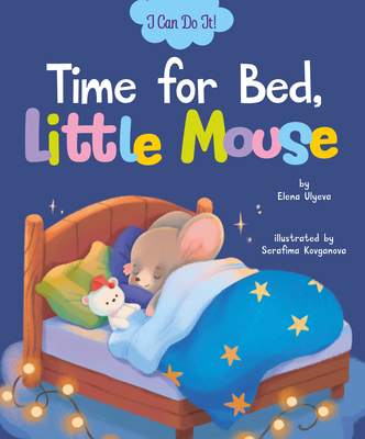 Time for Bed, Little Mouse B0G5H2RB8B Book Cover