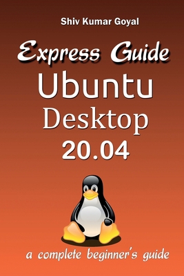 Express guide Ubuntu desktop 20.04 B08DST211D Book Cover