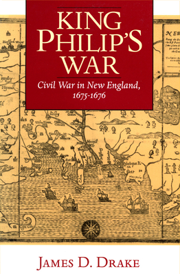 King Philip's War: Civil War in New England, 16... 1558492240 Book Cover