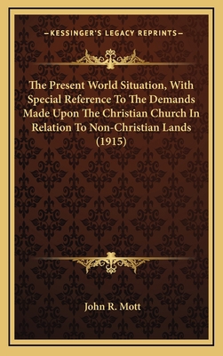 The Present World Situation, with Special Refer... 1164308572 Book Cover