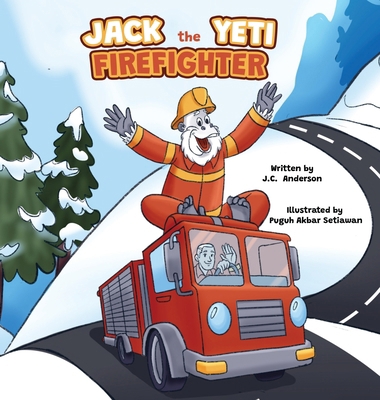 Jack the Yeti Firefighter B0D5FVHXXW Book Cover