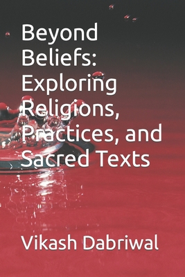 Beyond Beliefs: Exploring Religions, Practices,... B0C9SBMK3G Book Cover