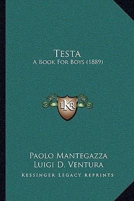 Testa: A Book For Boys (1889) 1165100010 Book Cover