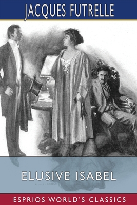 Elusive Isabel (Esprios Classics)            Book Cover