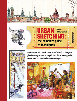Urban Sketching: The Complete Guide to Techniques 1438003412 Book Cover
