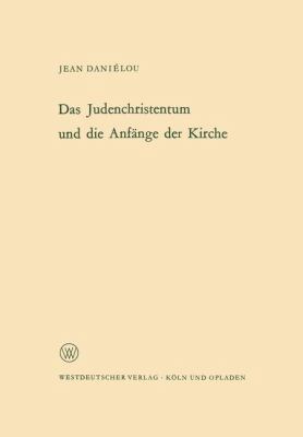Das Judenchristentum Und Die Anfänge Der Kirche [German] 3322961532 Book Cover