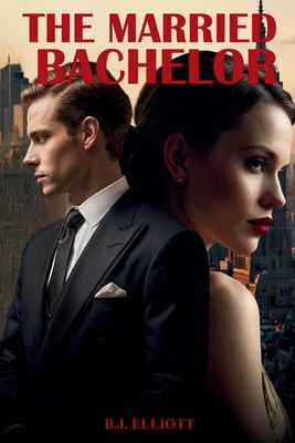 The Married Bachelor B0FSYC1HGT Book Cover