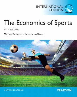 The Economics of Sports: International Edition 0133382893 Book Cover