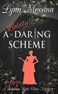A Boldly Daring Scheme: A Regency Cozy 1942218354 Book Cover