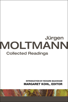 Jrgen Moltmann: Collected Readings 0800699890 Book Cover