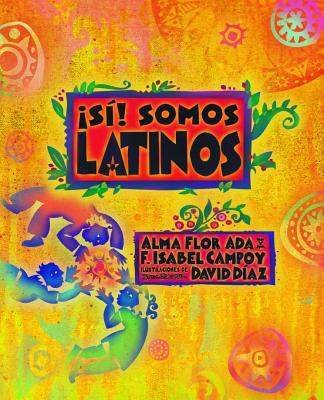 ¡Sí! Somos Latinos [Spanish] 1622637445 Book Cover
