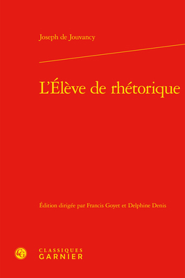 L'Eleve de Rhetorique [French] 2406091317 Book Cover