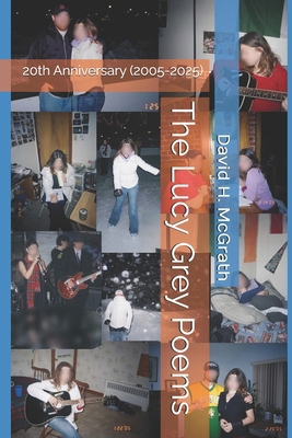 The Lucy Grey Poems: 20th Anniversary (2005-2025) B0F6CYYCBL Book Cover