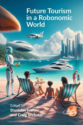 Future Tourism in a Robonomic World 1845419839 Book Cover