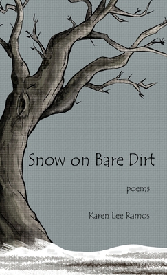 Snow on Bare Dirt B0D6J5XS44 Book Cover
