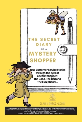 The Secret Diary of a Mystery Shopper: True Cus... B09CDJZPGV Book Cover