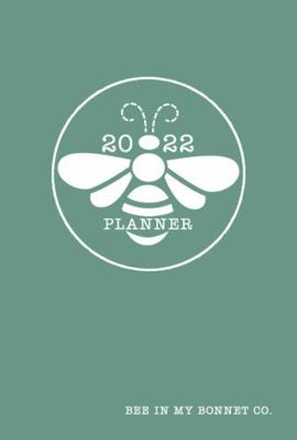 Hardcover 2022 Bee in My Bonnet Planner Book