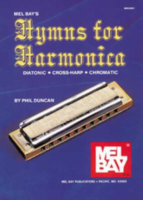 Hymns for Harmonica: Diatonic, Cross-Harp, Chro... 087166691X Book Cover