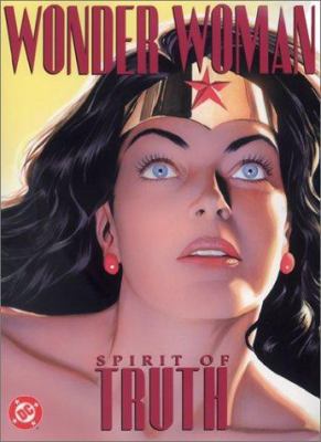 Wonder Woman: Spirit of Truth 1563898616 Book Cover