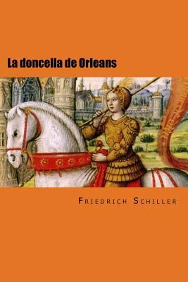 La doncella de Orleans [Spanish] 1981514112 Book Cover