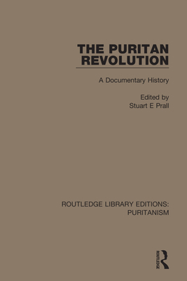 The Puritan Revolution: A Documentary History 0367628406 Book Cover