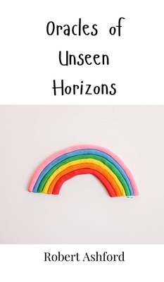 Oracles of Unseen Horizons 3690800579 Book Cover