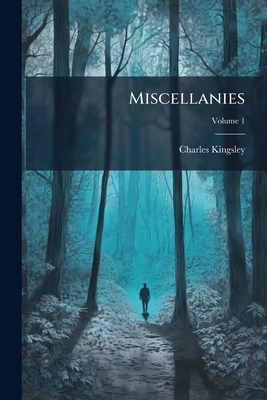 Miscellanies; Volume 1 1141939134 Book Cover