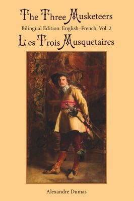 The Three Musketeers, Vol. 2: Bilingual Edition... 0997159057 Book Cover