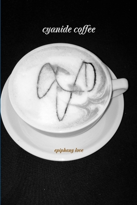 Cyanide Coffee 1365457508 Book Cover