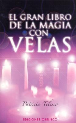 Gran libro de la magia con velas (Spanish Edition) [Spanish] 8497772628 Book Cover