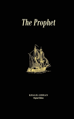 The Prophet: Original Unedited Edition 153043694X Book Cover