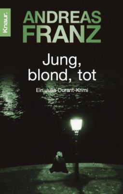 Jung, blond, tot. [German] 3426617889 Book Cover