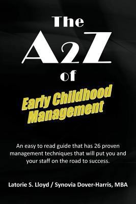 The A2z of Early Childhood Management: An Easy ... 1469779048 Book Cover