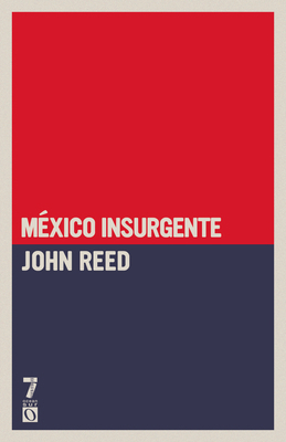 México Insurgente [Spanish] 1921700947 Book Cover