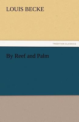 By Reef and Palm 3842453221 Book Cover