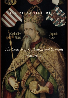 The Church of Cathedral and Crusade, Volume 2 1685952178 Book Cover