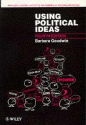 Using Political Ideas 0471973432 Book Cover