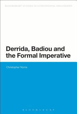 Derrida, Badiou and the Formal Imperative 1472525922 Book Cover