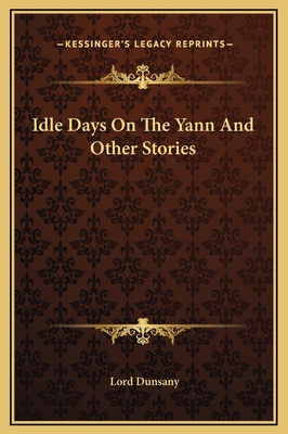 Idle Days On The Yann And Other Stories 116917373X Book Cover