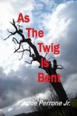 As the Twig is Bent 0557013550 Book Cover