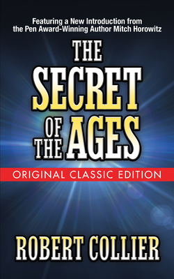 The Secret of the Ages (Original Classic Edition) 1722500948 Book Cover