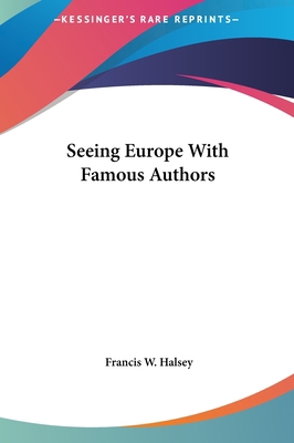 Seeing Europe with Famous Authors 1161451994 Book Cover