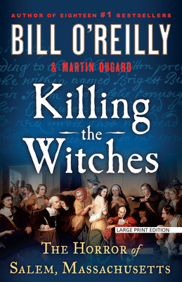 Killing the Witches: The Horror of Salem, Massa... [Large Print] 1420520210 Book Cover