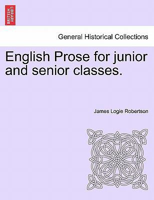 English Prose for Junior and Senior Classes. 1241155461 Book Cover