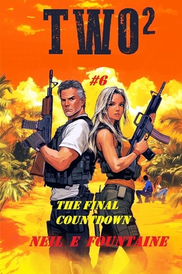 Two²: The Final Countdown #6 B0DMMK51V2 Book Cover