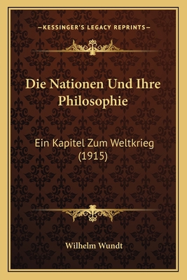 Die Nationen Und Ihre Philosophie: Ein Kapitel ... [German] 1166730743 Book Cover