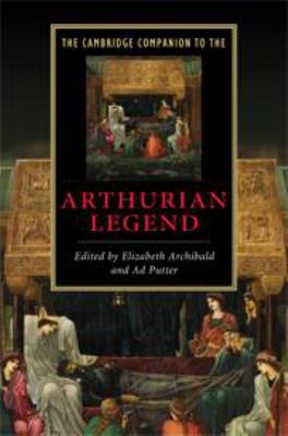 The Cambridge Companion to the Arthurian Legend 1139002678 Book Cover